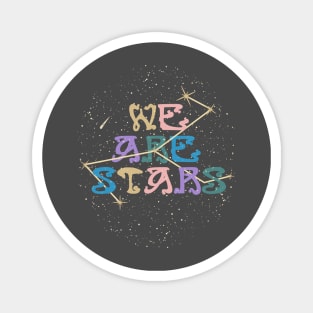 WE ARE STARS Magnet